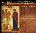 Philip Glass: Annunciation - Album by Philip Glass | Spotify