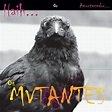 Haih or Amortecedor : Os Mutantes | Album | MuzPlay