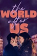 ‎The World After Us (2021) directed by Louda Ben Salah-Cazanas ...