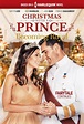 Christmas with a Prince: Becoming Royal (TV Movie 2019) - IMDb