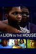 A Lion in the House (2006) - Posters — The Movie Database (TMDB)