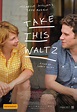 Image gallery for Take This Waltz - FilmAffinity