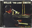 SMITH, WILLIE THE LION - Willie The Lion Smith (Limited Remaster ...