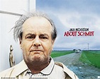 About Schmidt **** (2002, Jack Nicholson, Hope Davis, Dermot Mulroney ...