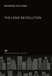 The Long Revolution : Williams, Raymond: Amazon.fr: Livres