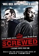 Screwed (2011) - IMDb