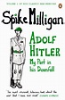War Memoirs Adolf Hitler Volume 1: My Part In His Downfall (Spike ...