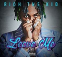 Rich The Kid Drops New Single, "Leave Me" - RESPECT. | The Photo ...