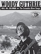 Woody Guthrie - Roll On, Columbia: The Columbia River Songs : 75th ...