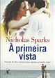 Amantes da Leitura: À Primeira Vista - Nicholas Sparks