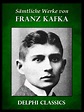 Read Saemtliche Werke von Franz Kafka (Illustrierte) Online by Franz ...