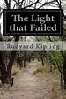 The Light That Failed by Rudyard Kipling (English) Paperback Book Free ...