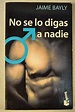 Libro No se lo Digas a Nadie (Serie r? O Hablador) De Jaime Bayly ...