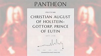 Christian August of Holstein-Gottorp, Prince of Eutin Biography | Pantheon