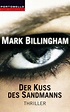 Der Kuss des Sandmanns: Thriller von Mark Billingham bei LovelyBooks ...