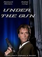 Under the Gun (1995) - IMDb
