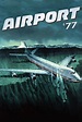 Airport '77 (1977) | The Poster Database (TPDb)