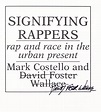 Signifying Rappers First Edition Signed David Foster Wallace