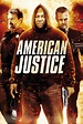 American Justice - Movie Reviews