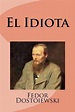 El Idiota by Fedor Dostoiewski (Spanish) Paperback Book Free Shipping ...
