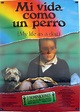 "MI VIDA COMO UN PERRO" MOVIE POSTER - "MITT LIV SOM HUND" MOVIE POSTER