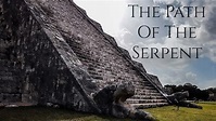 MAYAN HISTORY - The Path of the Serpent - YouTube