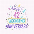 Happy 42nd wedding anniversary hand lettering. 42 years anniversary ...