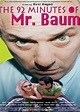 The 92 Minutes of Mr. Baum (aka Mr. Baum / Mar Baum) (1997) film ...