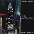 Charlie Haden, Kenny Barron, Night and the City | Charlie haden, Night ...