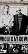 Whole Day Down - Season 1 - IMDb