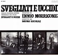 Svegliati E Uccidi | Álbum de Ennio Morricone - LETRAS.MUS.BR