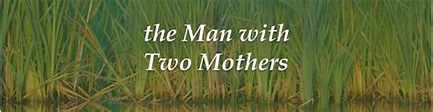The Man With Two Mothers - Victory Baptist Church