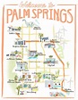 Palm Springs, California Illustrated Travel Map - print of an original watercolor | Palm springs ...