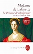 La Princesse de Montpensier, Madame Marie-Madeleine de La Fayette ...