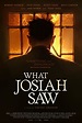 Watch What Josiah Saw (2021) Full Movie Online - M4Ufree
