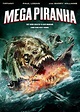 MEGA PIRANHA (2009) Reviews and free to watch online [HD] - MOVIES and ...