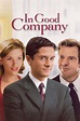 In Good Company (Algo más que un jefe) ( 2004 ) - Fotos, carteles y ...