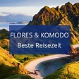 Beste Reisezeit für Flores & Komodo inkl. Klimatabelle - Urlaubstracker.de