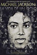 Ver Michael Jackson: La Vida de un Icono (2011) Online | Cuevana 3 ...