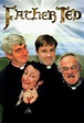 Father Ted - Série (1995) - SensCritique