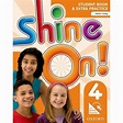 Livro Didático Shine On! 4 - Student Book & Extra Practice - 1ª Edição ...