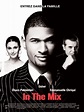 In The Mix - film 2005 - AlloCiné