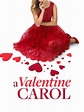 Watch A Valentine Carol | Prime Video