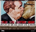 The famous kiss between Leonid Brezhnev and Erich Honecker painted on ...