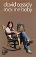 David Cassidy – Rock Me Baby (1972, Cassette) - Discogs