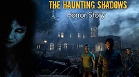 The Haunting Shadows Horror Story - YouTube