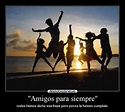 ''Amigos para siempre'' | Desmotivaciones