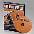 Then There Was Joe [DVD/BLU RAY] – THEN THERE WAS JOE STORE