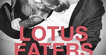 Lotus Eaters (2015), un film de Alexandra McGuinness | Premiere.fr ...
