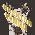 Brenton Wood Best Of Released; ’60s Soul Star | Best Classic Bands
